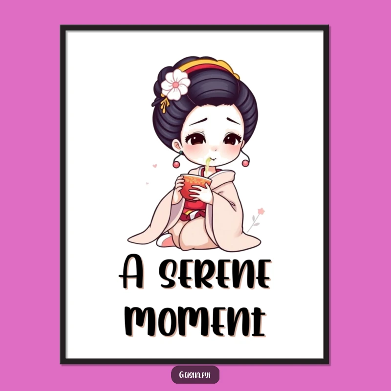 Funny Geisha Tea Poster: Elegant Sips Art, Humorous Gift Decor