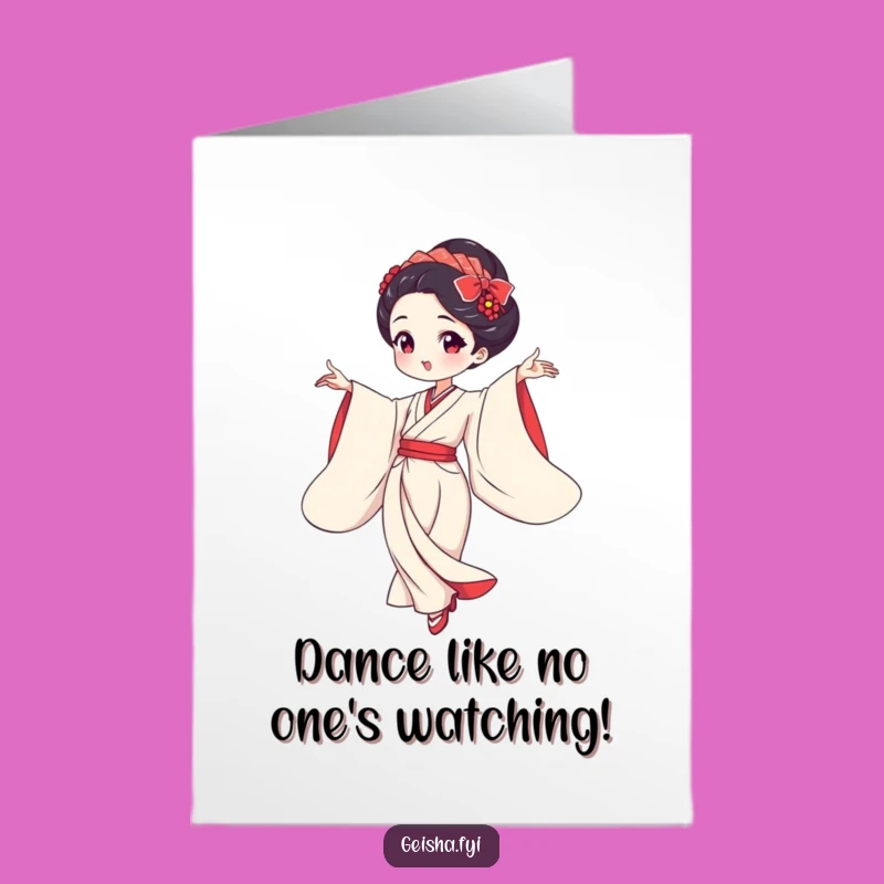 Free Printable Geisha Birthday Card: Graceful Dancer - Funny Downloadable Gift