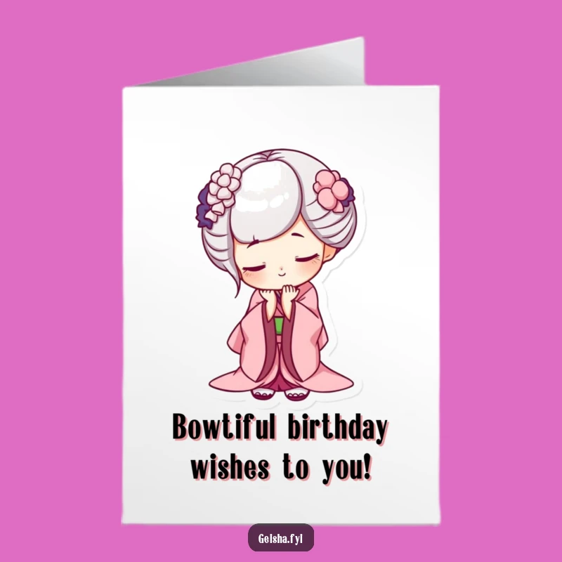 Free Printable Geisha Grin Birthday Card - Funny Downloadable Gift for Her