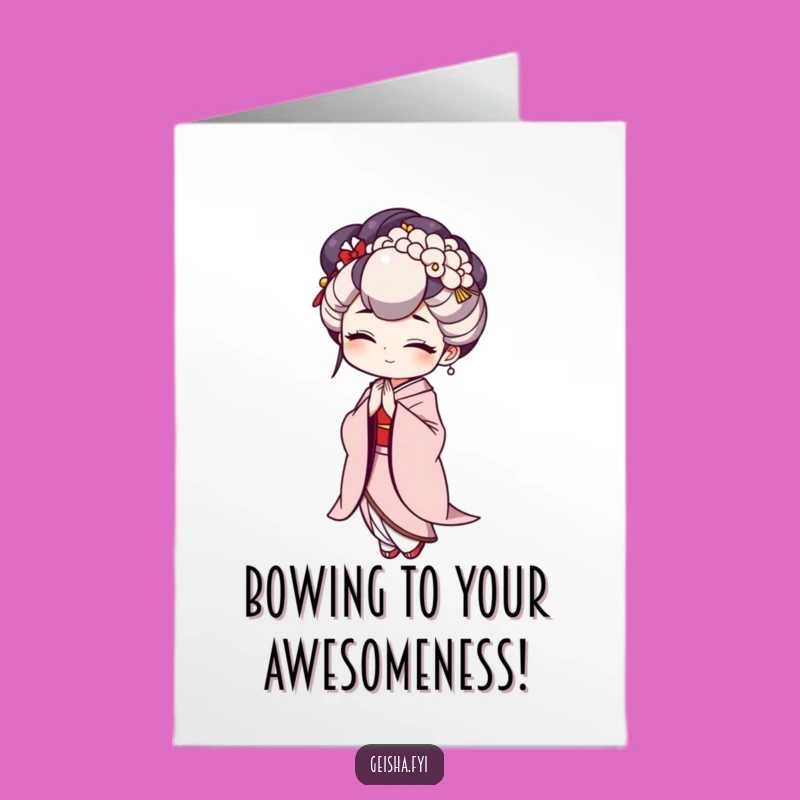 Funny Geisha Bow Free Printable Birthday Card - Hilarious Downloadable Gift for Laughs