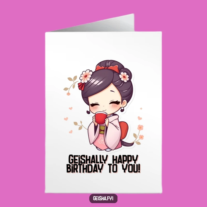 Free Printable Birthday Card: Smiling Geisha Sips Tea - Elegant Gift