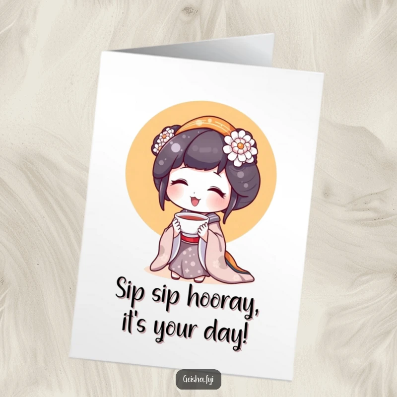 Funny Free Printable Geisha Birthday Card: A geisha beams with delight holding a tiny teacup, enjoying its contents.