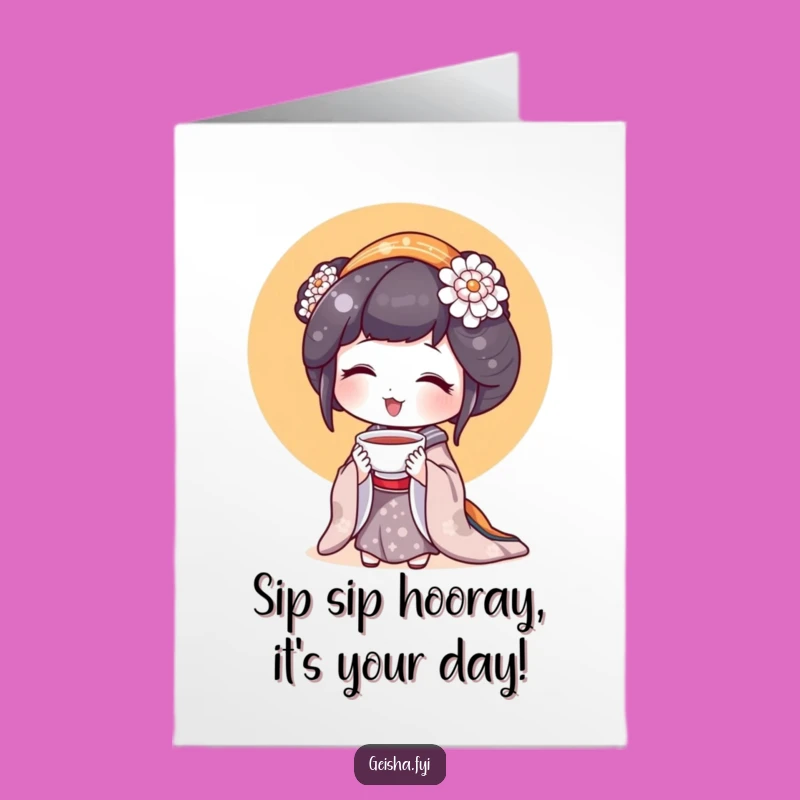 Free Printable Geisha Birthday Card: Tiny Teacup Delight, Funny Downloadable Gift