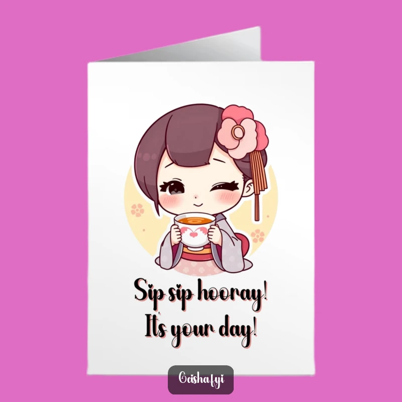 Free Printable Geisha Tea Birthday Card: Sweet Offer - Funny Downloadable Gift