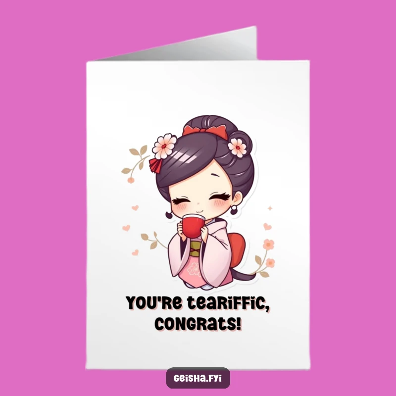 Free Printable Congrats Card: Geisha's Tea Toast - Elegant Downloadable