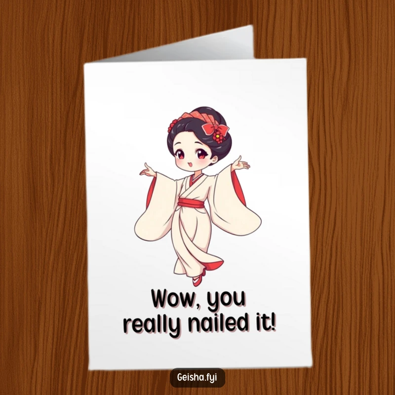 Funny Free Printable Geisha Congratulations Card showing an elegant dancer with flowing sleeves, celebrating achievement. Great DIY gift.