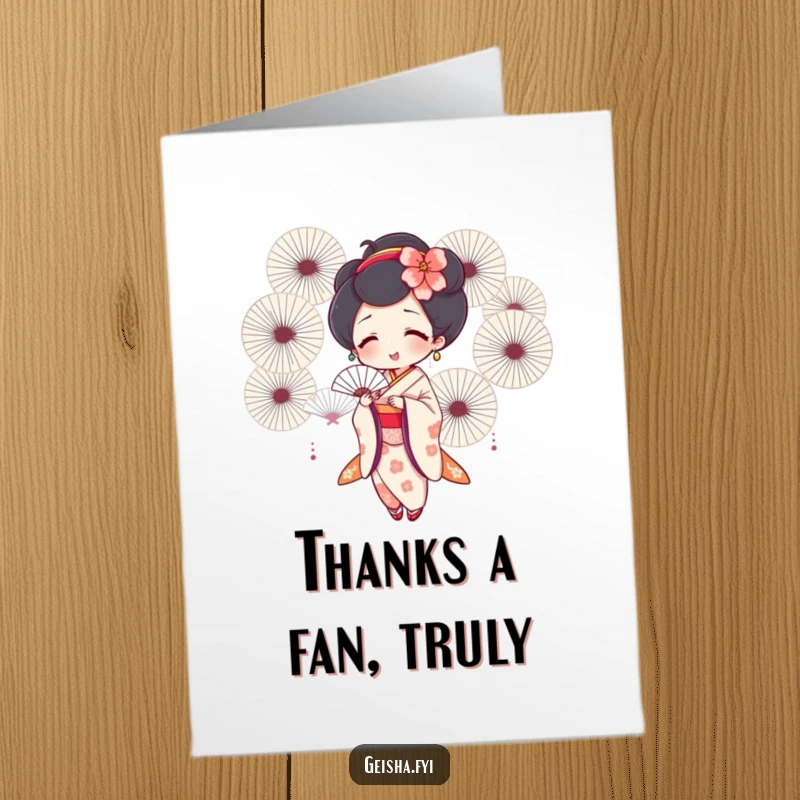 Funny Free Printable Thank You Card: A geisha character joyfully using many fans to fan herself with a big smile. Downloadable fun.