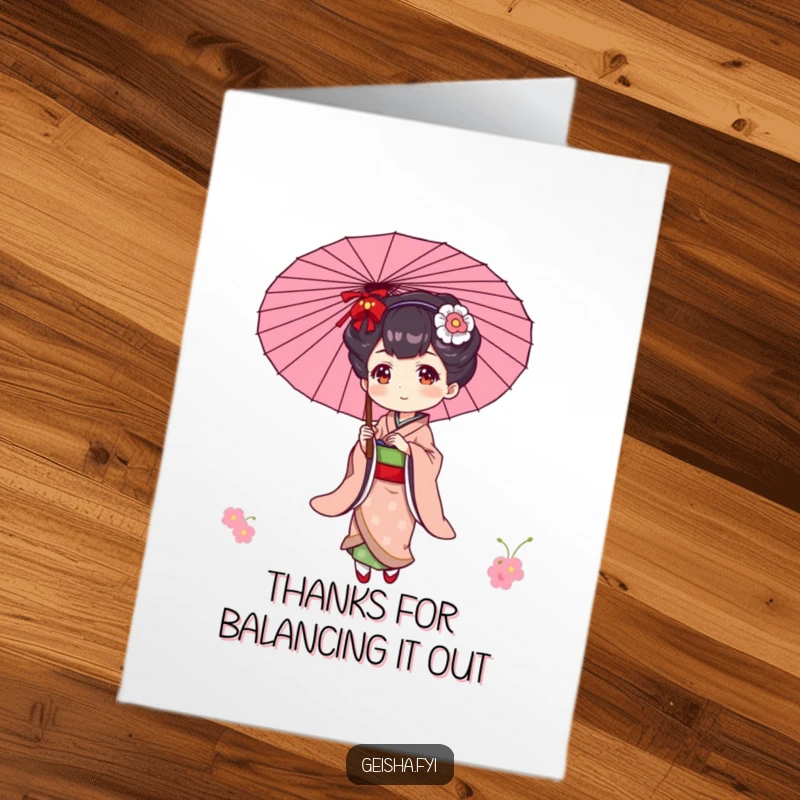 Funny Free Printable thank you card: an elegant geisha playfully balancing a parasol, conveying thanks with poise.