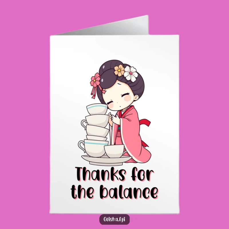 Humorous Thank You Geisha Doll Teacup Balance Free Printable Card - Grateful Downloadable Gift