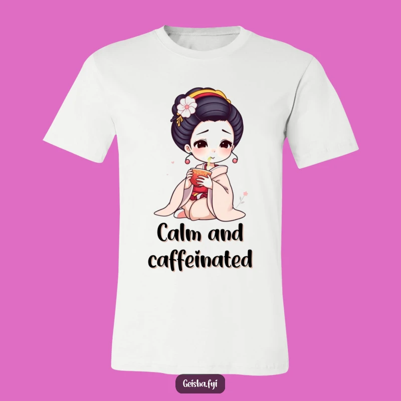 Funny Geisha Tea T-Shirt: Elegant Sips, Humorous Gift for Relaxed Style